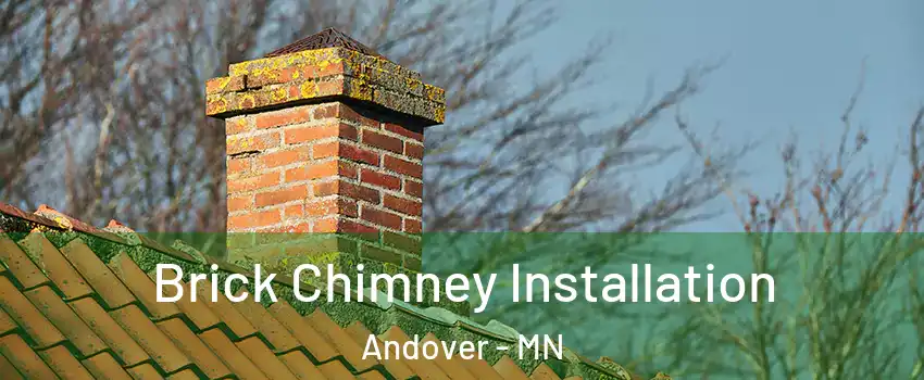  Brick Chimney Installation Andover - MN