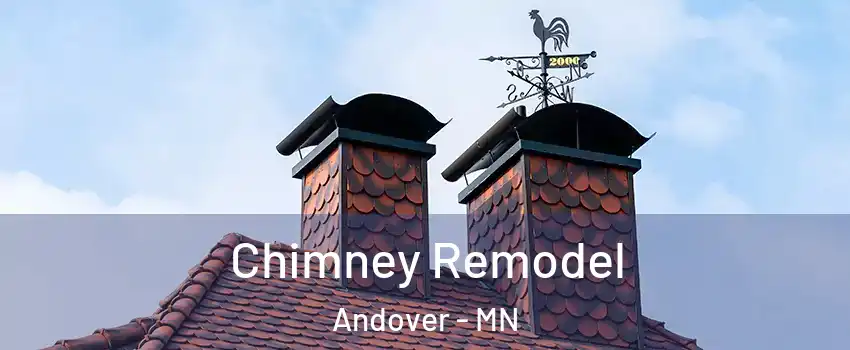  Chimney Remodel Andover - MN