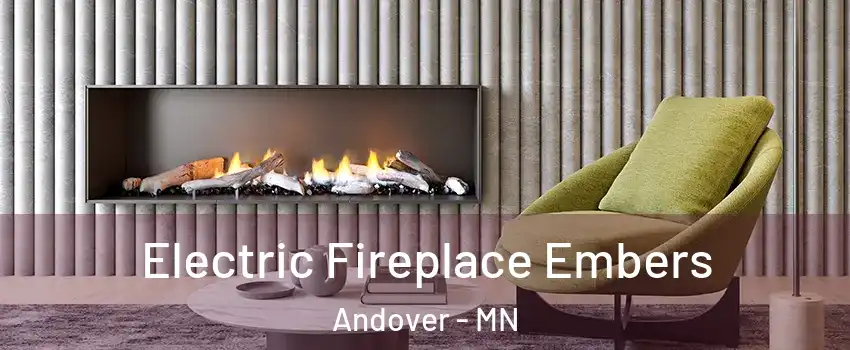  Electric Fireplace Embers Andover - MN