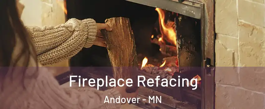  Fireplace Refacing Andover - MN