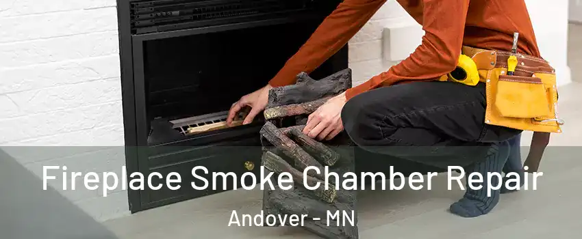  Fireplace Smoke Chamber Repair Andover - MN