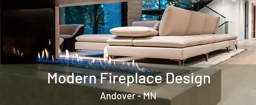  Modern Fireplace Design Andover - MN