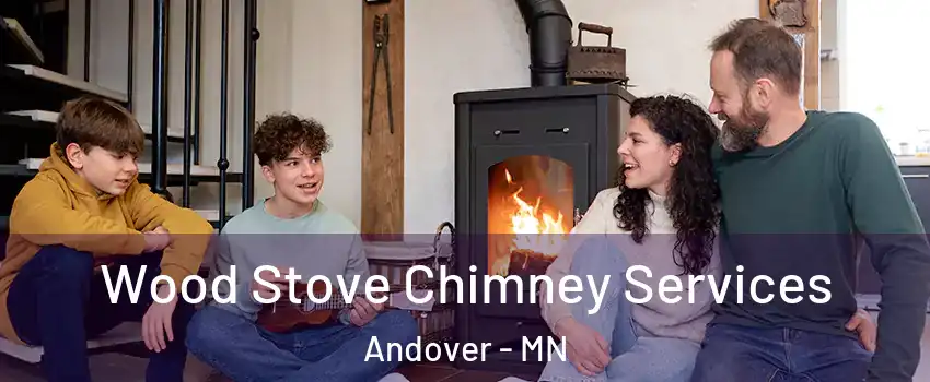 Wood Stove Chimney Services Andover - MN